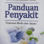 Mengenal Buku  PANDUAN PENYAKIT Tinjauan Medis dan Alami